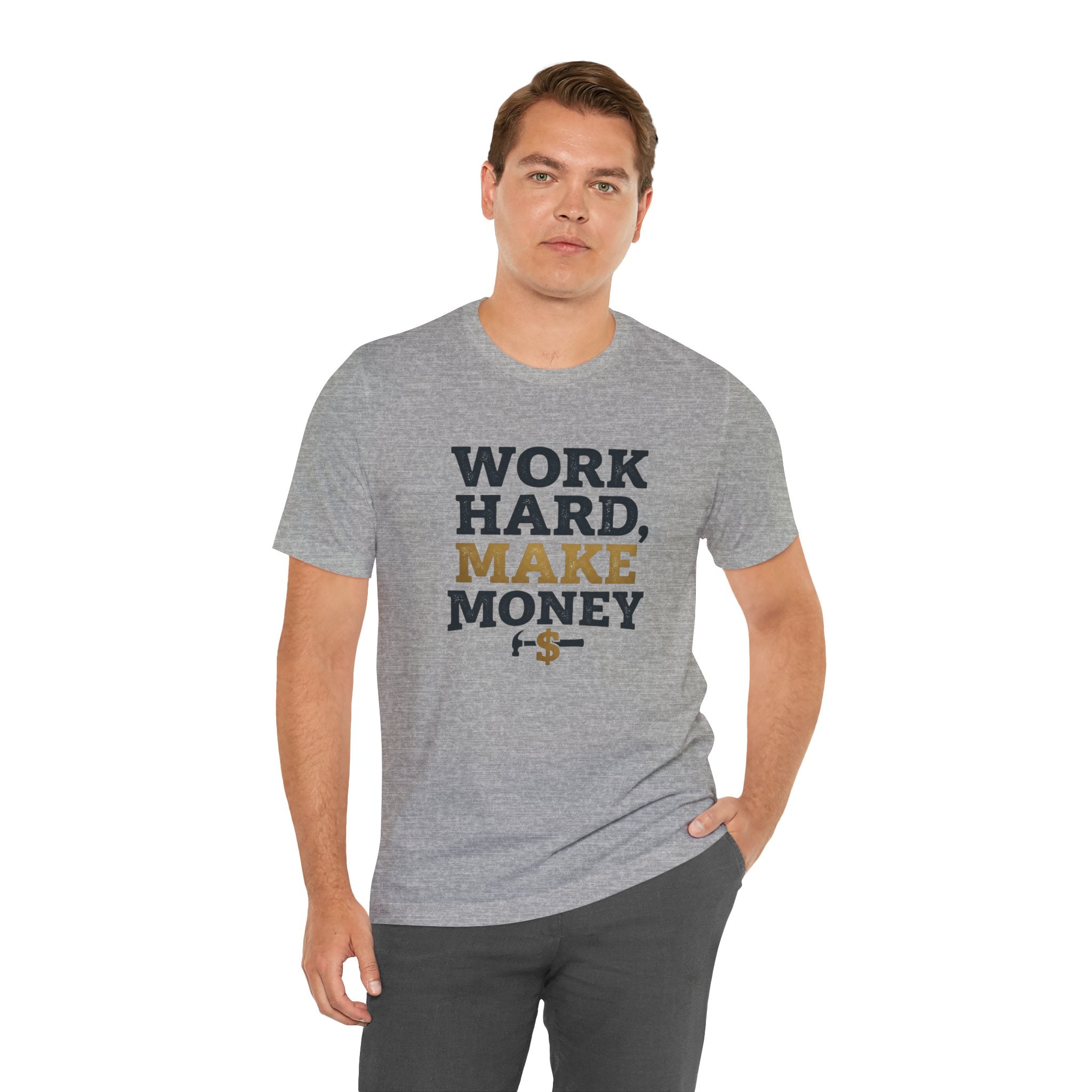 Work Hard Make Money T-Shirt