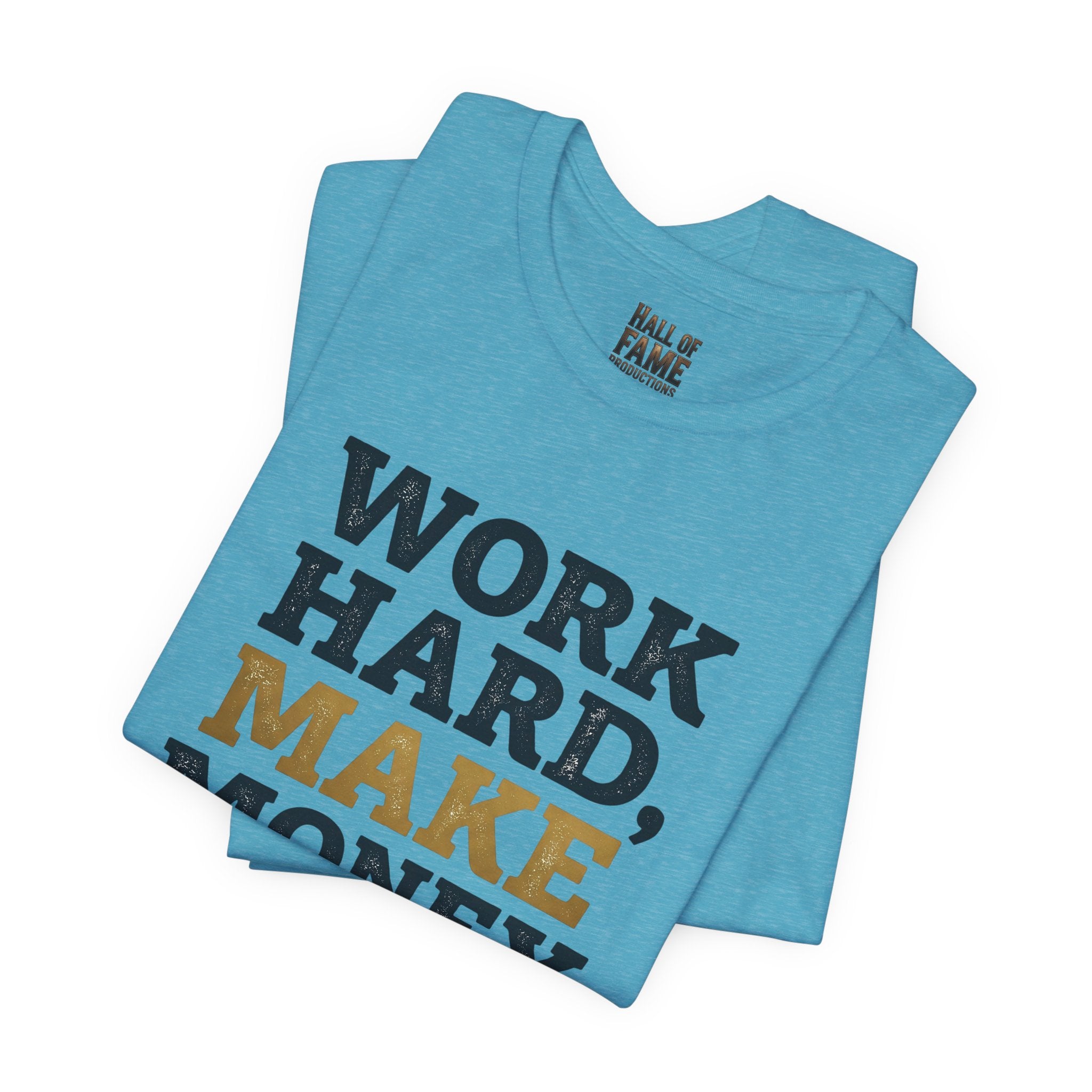 Work Hard Make Money T-Shirt
