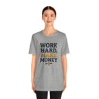Work Hard Make Money T-Shirt