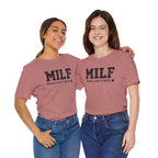 MILF “Man I Love Fitness” T-Shirt