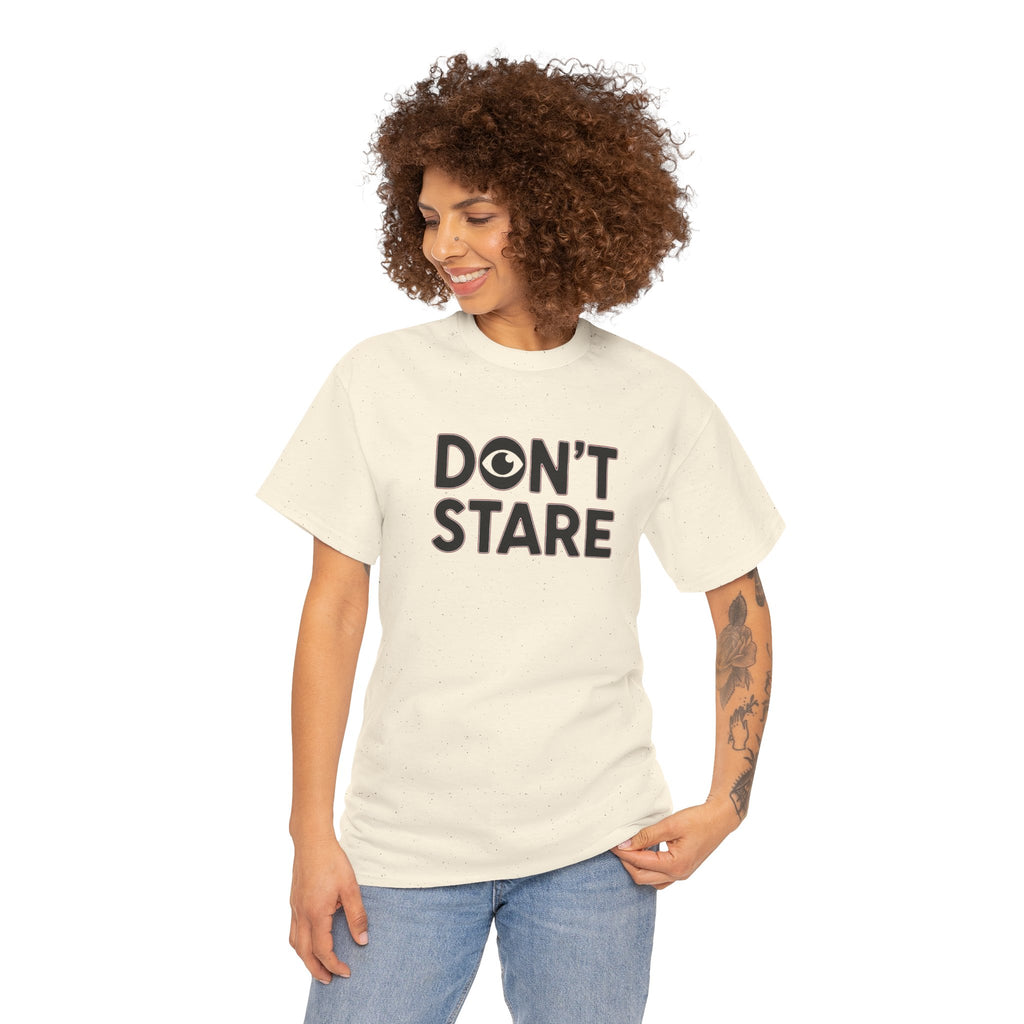 Don’t Stare Unisex Shirt