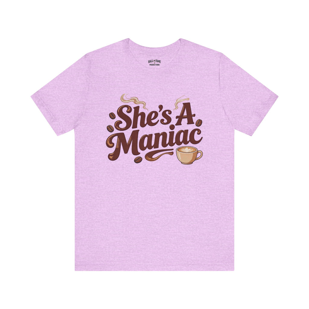 She's A Maniac Unisex Coffee Tee