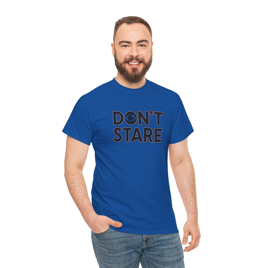 Don’t Stare Unisex Shirt