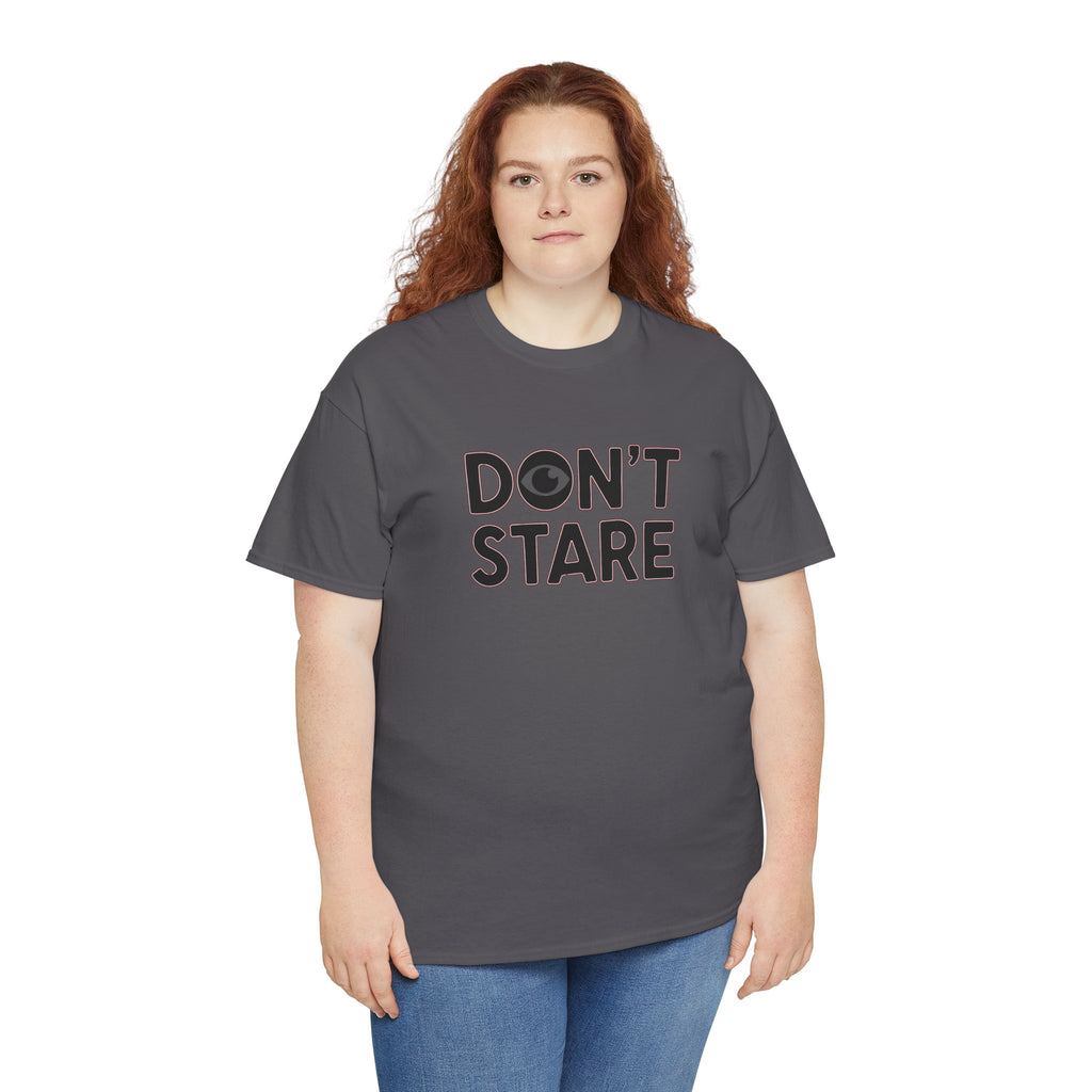 Don’t Stare Unisex Shirt