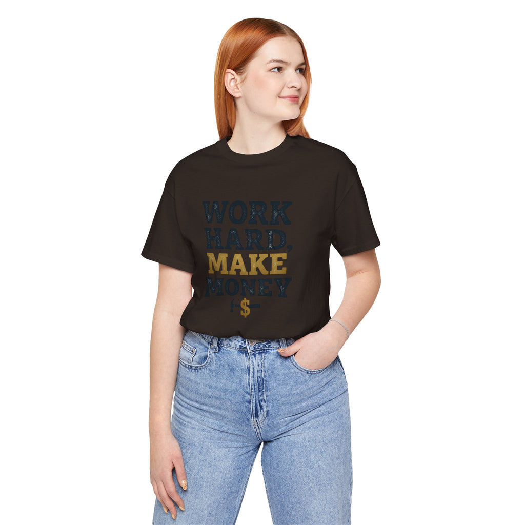 Work Hard Make Money T-Shirt