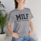 MILF “Man I Love Fitness” T-Shirt