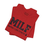 MILF “Man I Love Fitness” T-Shirt