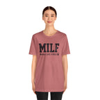 MILF “Man I Love Fitness” T-Shirt