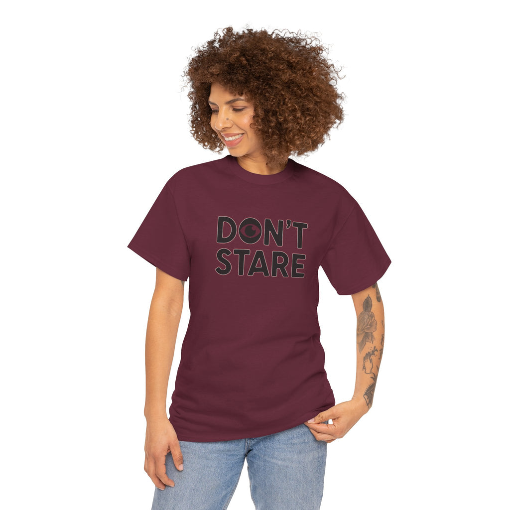 Don’t Stare Unisex Shirt