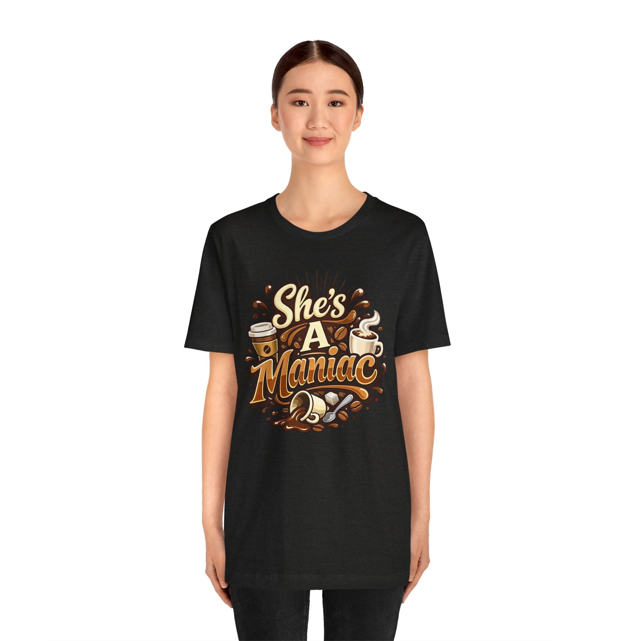 She's A Maniac Unisex Coffee Tee