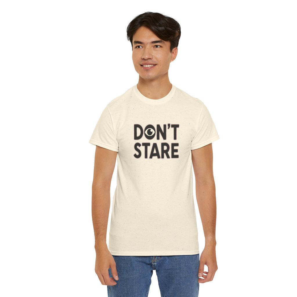 Don’t Stare Unisex Shirt