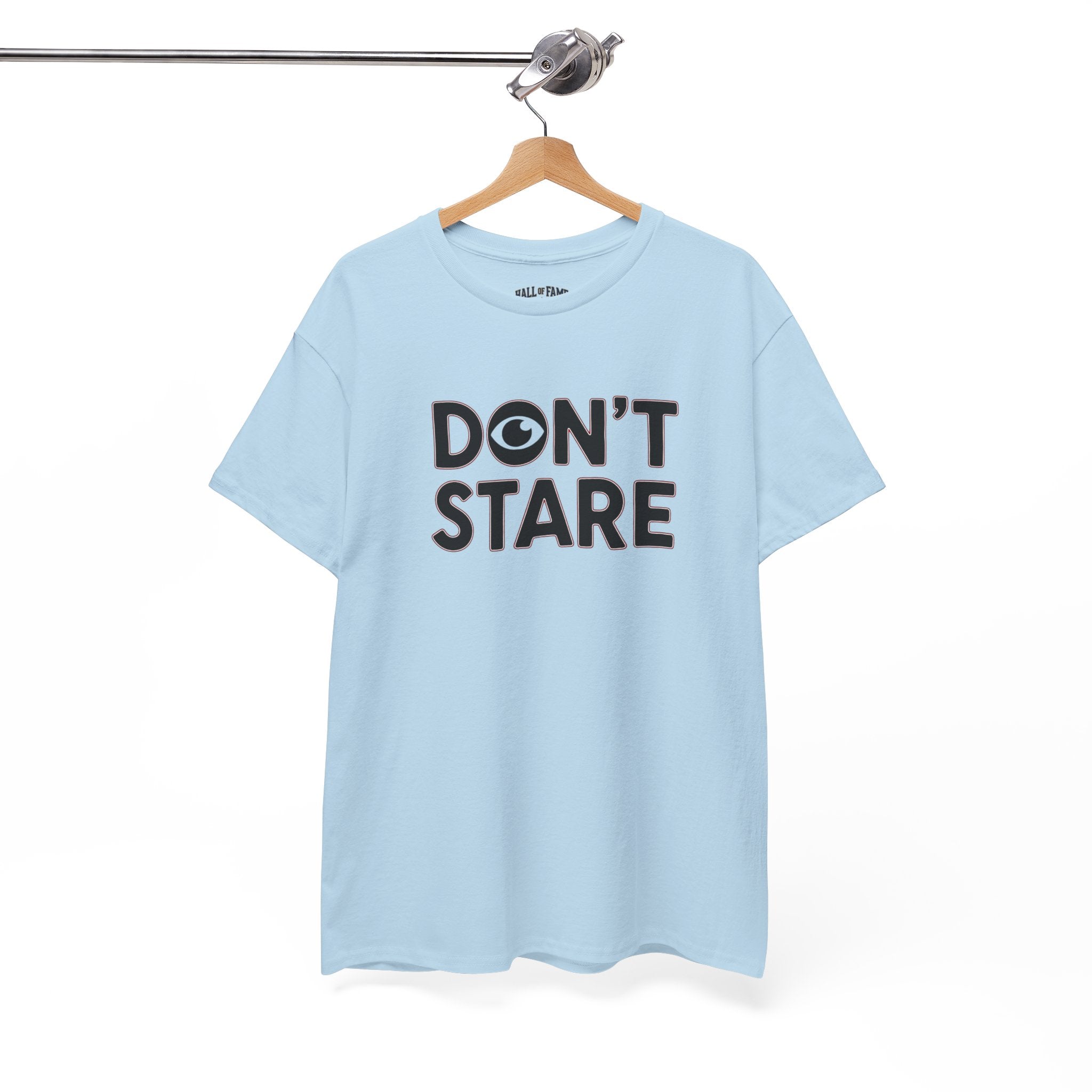 Don’t Stare Unisex Shirt