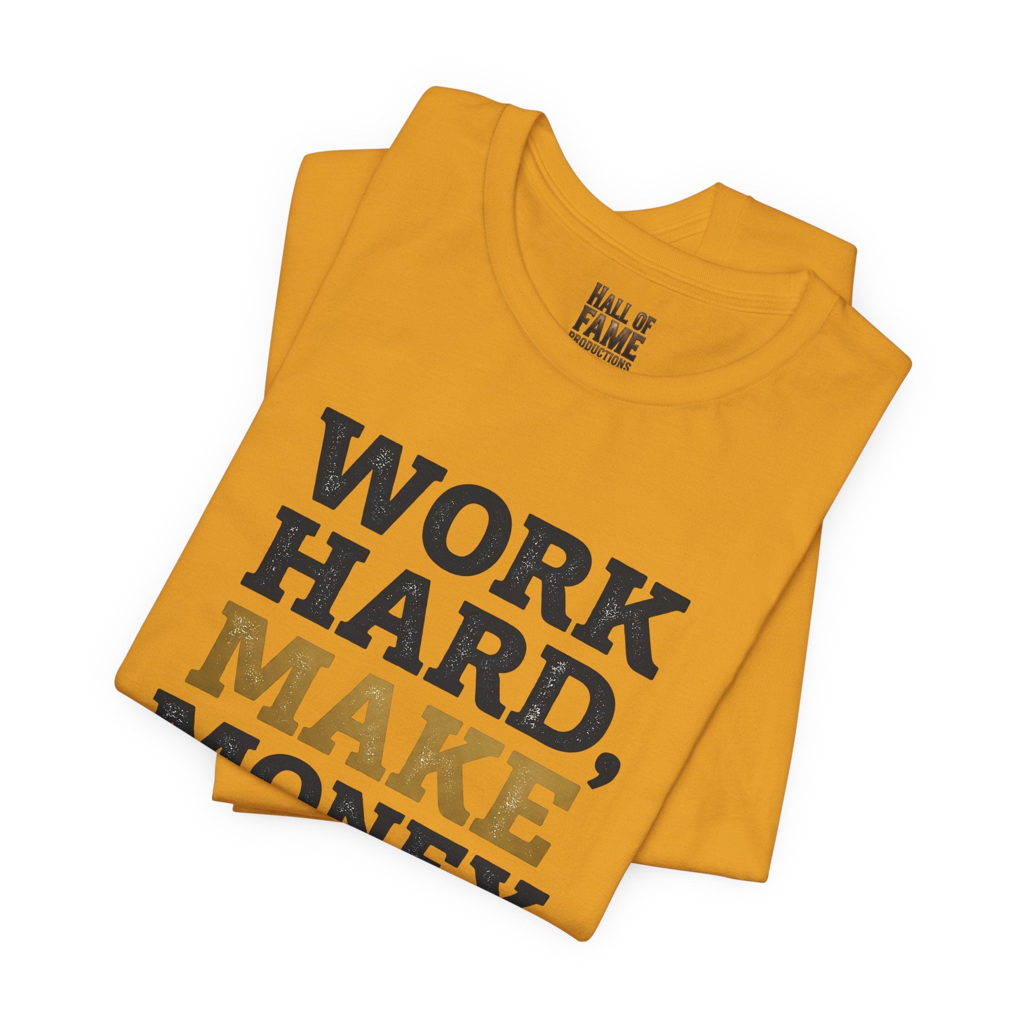 Work Hard Make Money T-Shirt