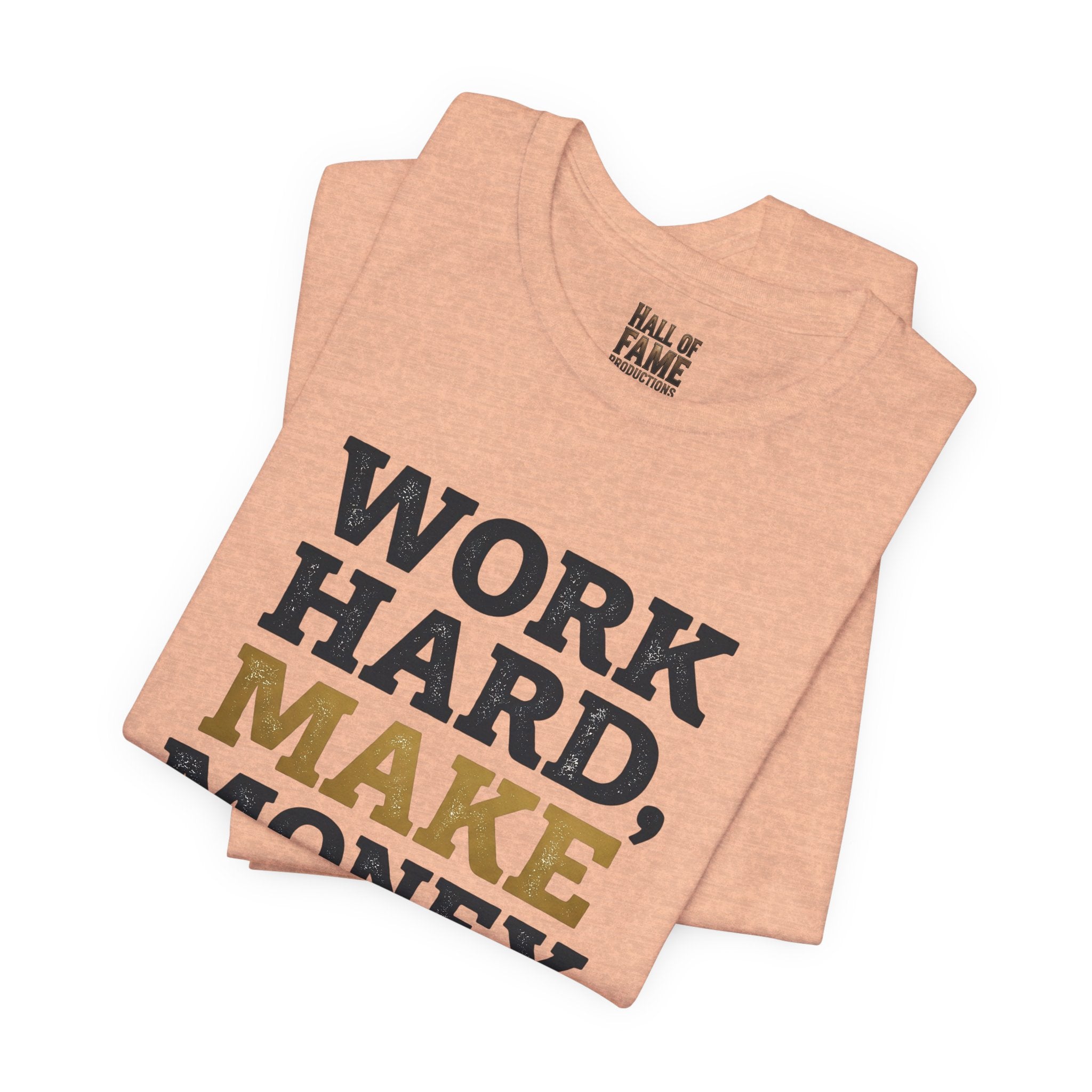 Work Hard Make Money T-Shirt