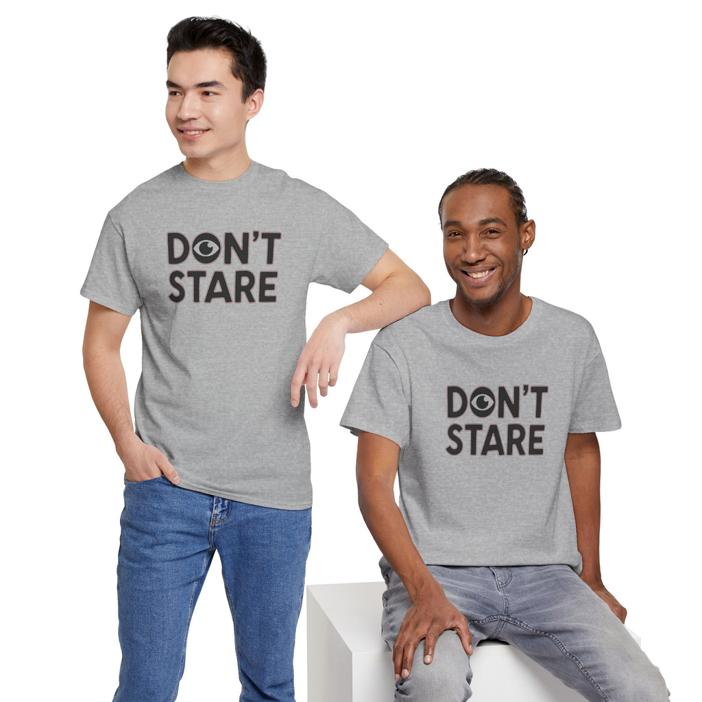 Don’t Stare Unisex Shirt