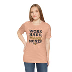 Work Hard Make Money T-Shirt