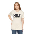 MILF “Man I Love Fitness” T-Shirt