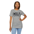 MILF “Man I Love Fitness” T-Shirt