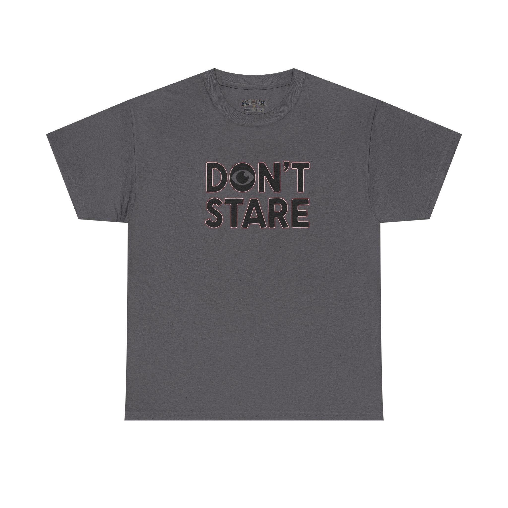 Don’t Stare Unisex Shirt
