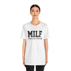 MILF “Man I Love Fitness” T-Shirt