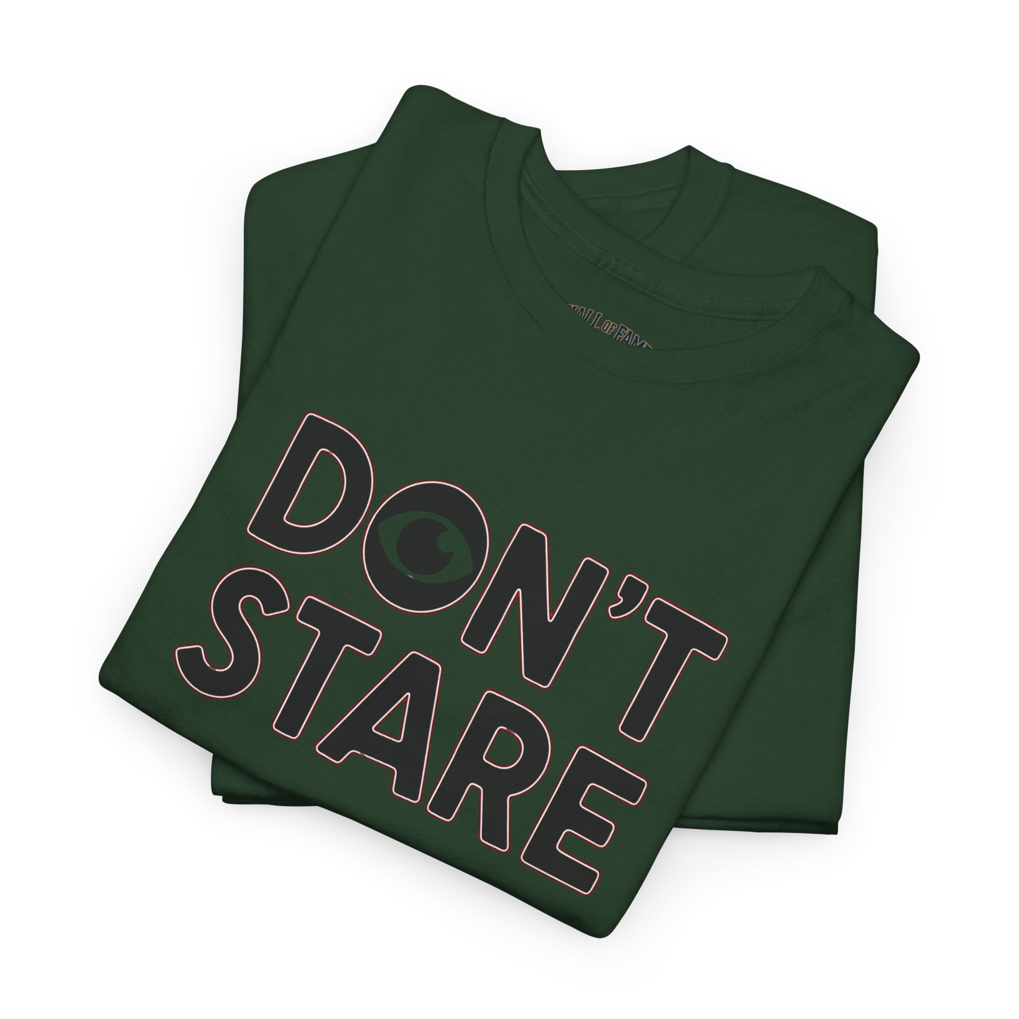 Don’t Stare Unisex Shirt
