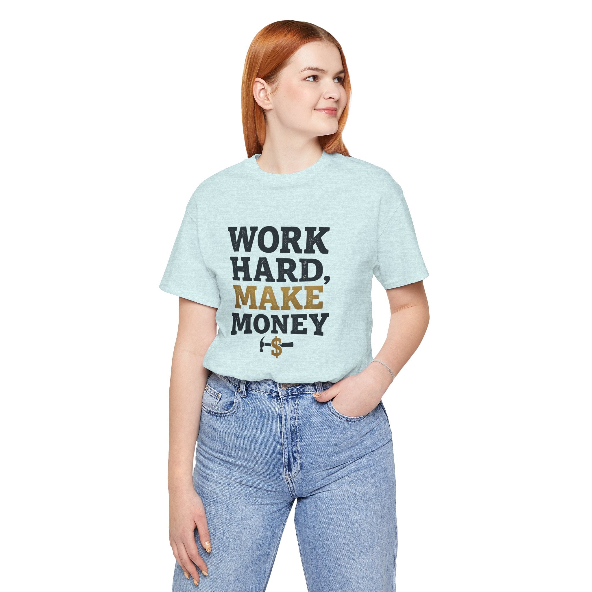 Work Hard Make Money T-Shirt