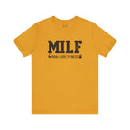 MILF “Man I Love Fitness” T-Shirt