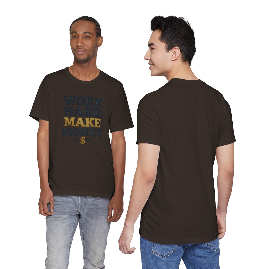 Work Hard Make Money T-Shirt