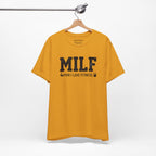 MILF “Man I Love Fitness” T-Shirt