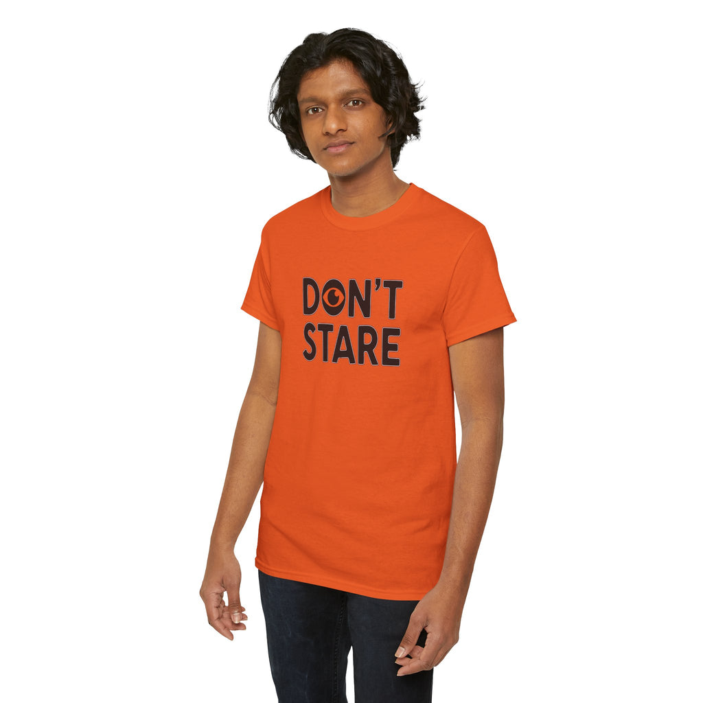 Don’t Stare Unisex Shirt