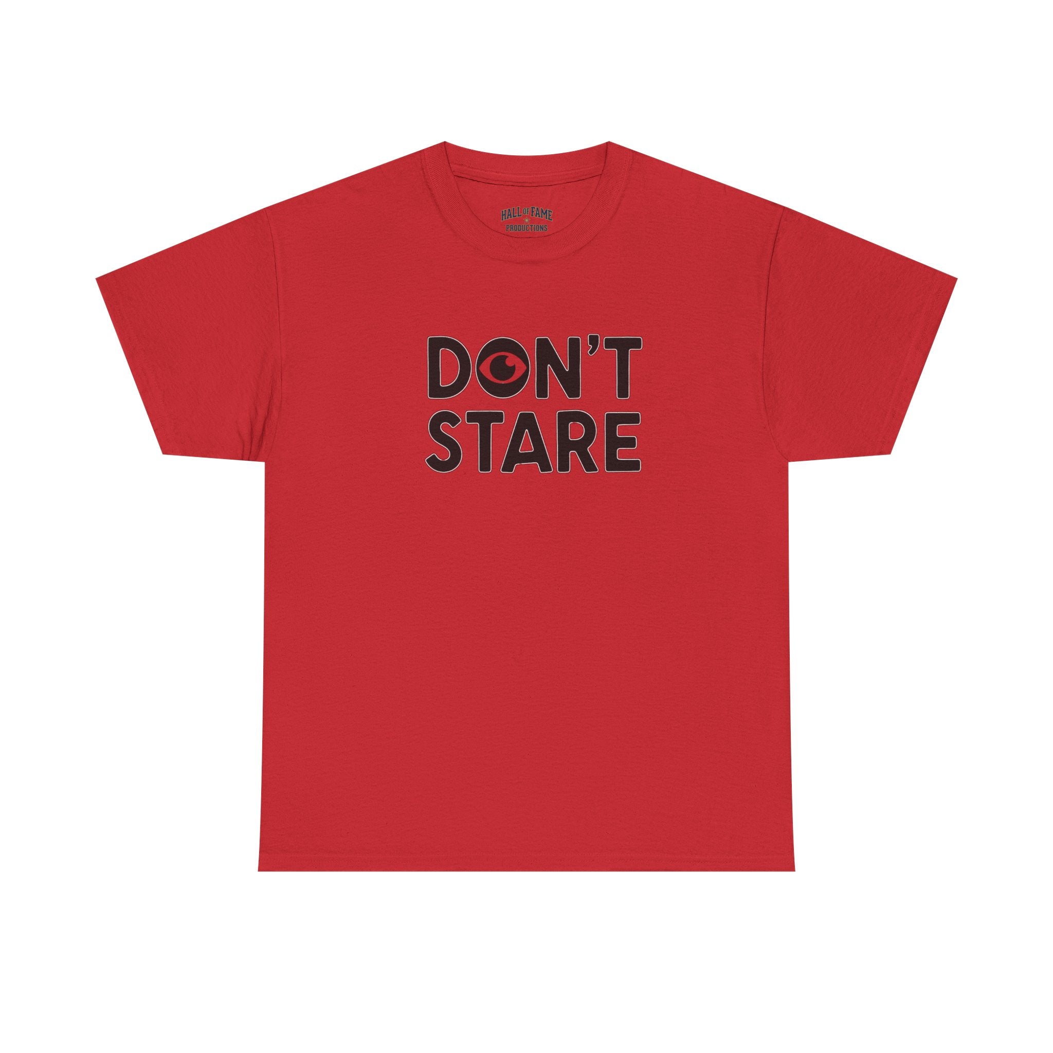 Don’t Stare Unisex Shirt