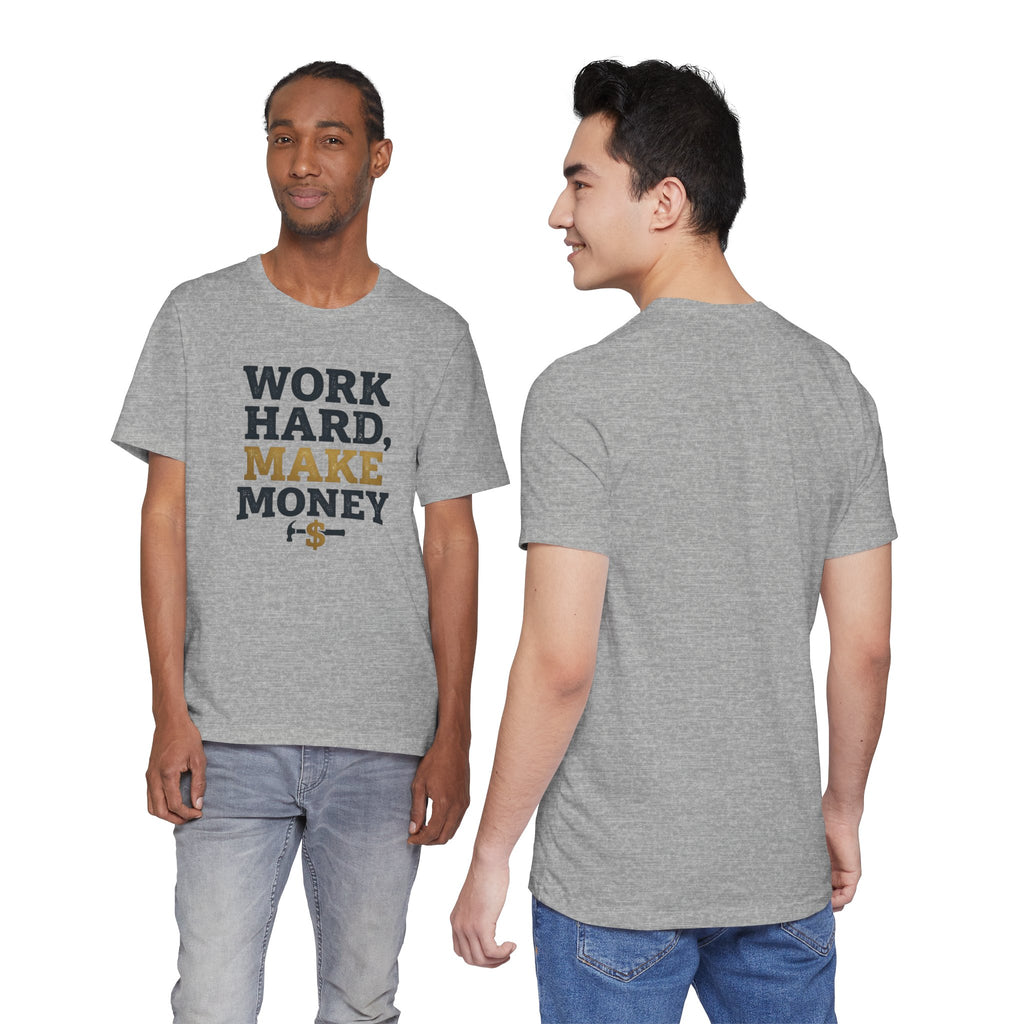 Work Hard Make Money T-Shirt