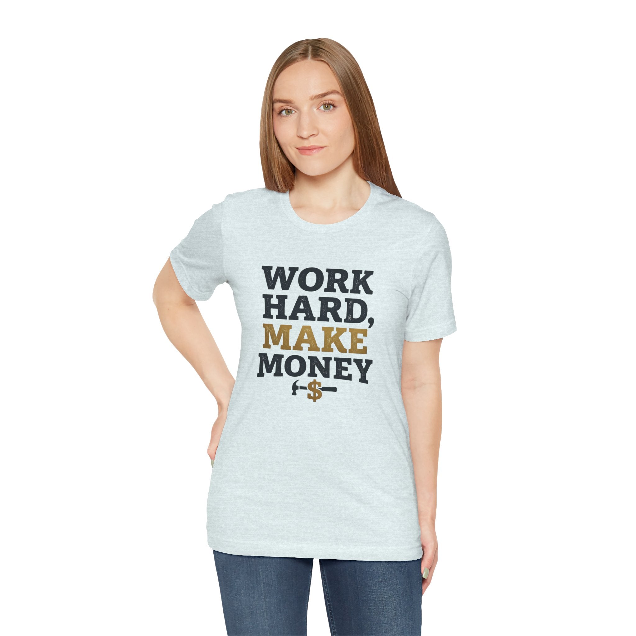 Work Hard Make Money T-Shirt