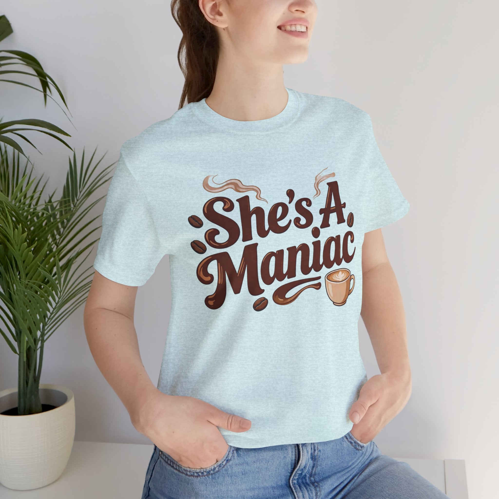 She's A Maniac Unisex Coffee Tee