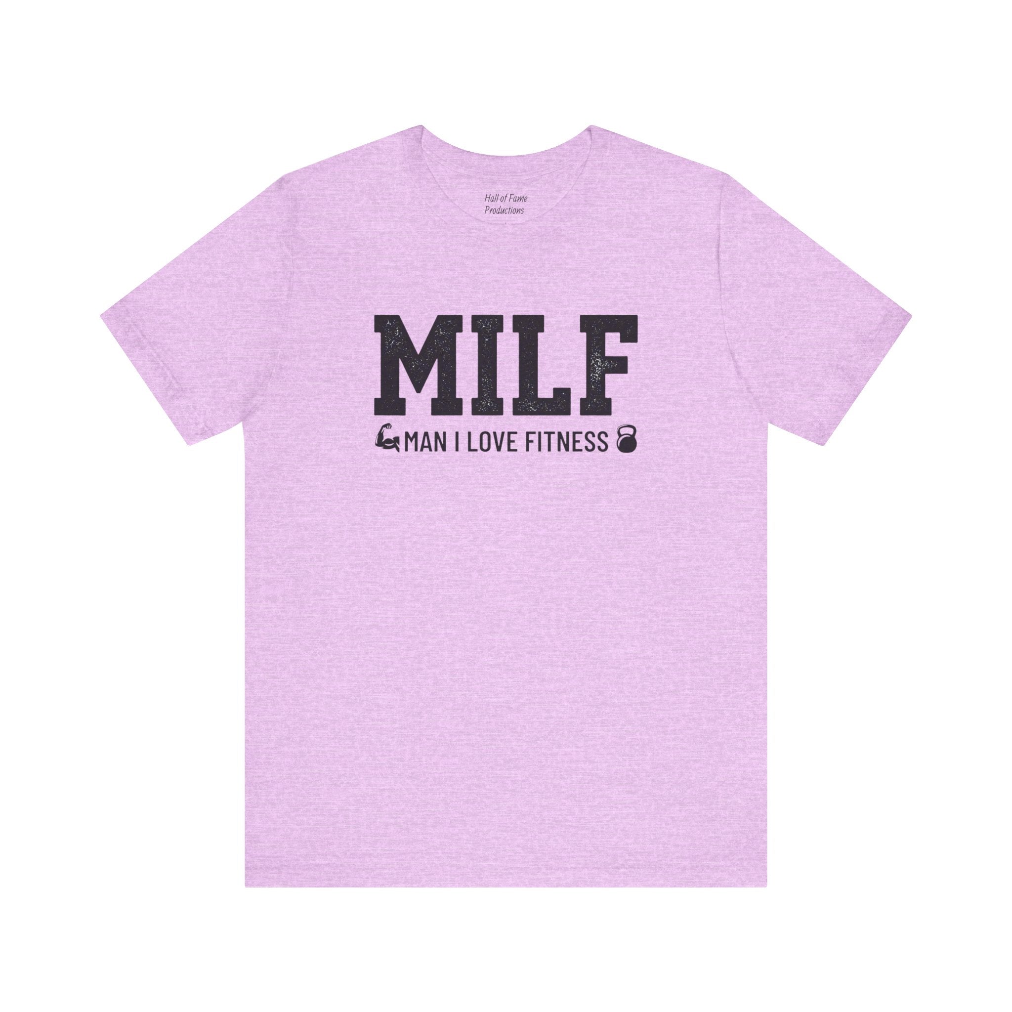 MILF “Man I Love Fitness” T-Shirt