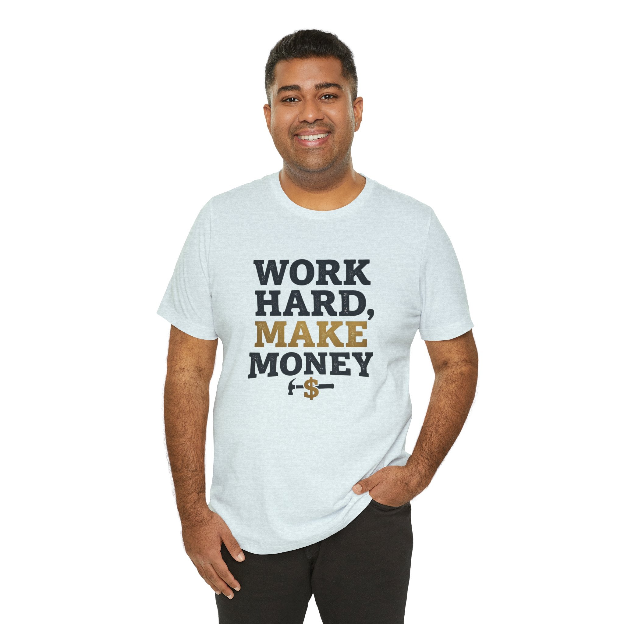 Work Hard Make Money T-Shirt