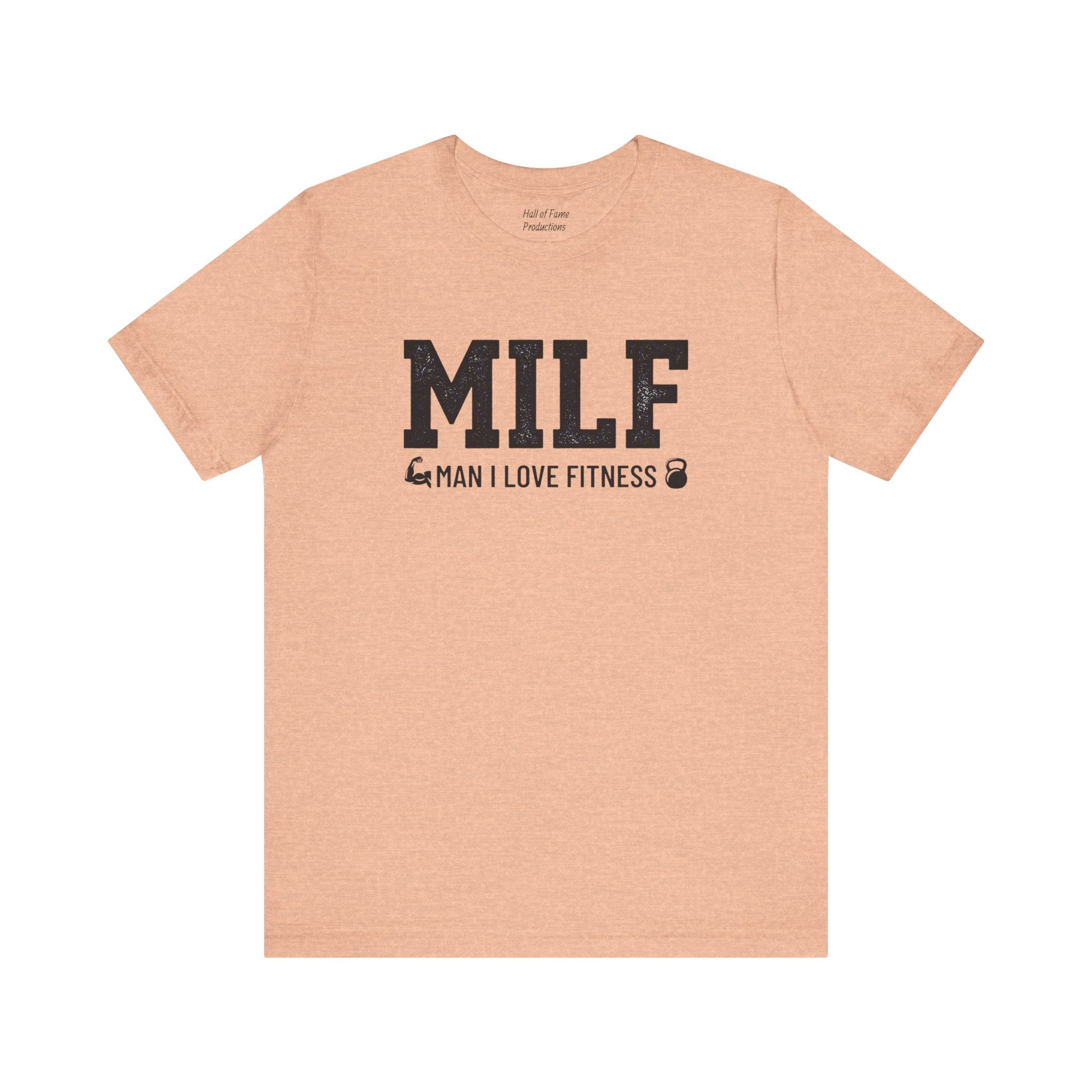 MILF “Man I Love Fitness” T-Shirt
