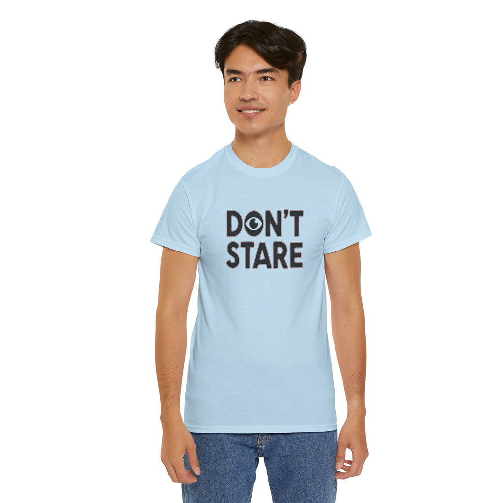 Don’t Stare Unisex Shirt