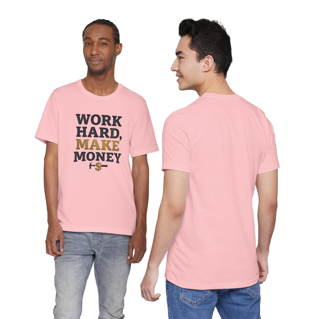 Work Hard Make Money T-Shirt