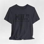 MILF “Man I Love Fitness” T-Shirt
