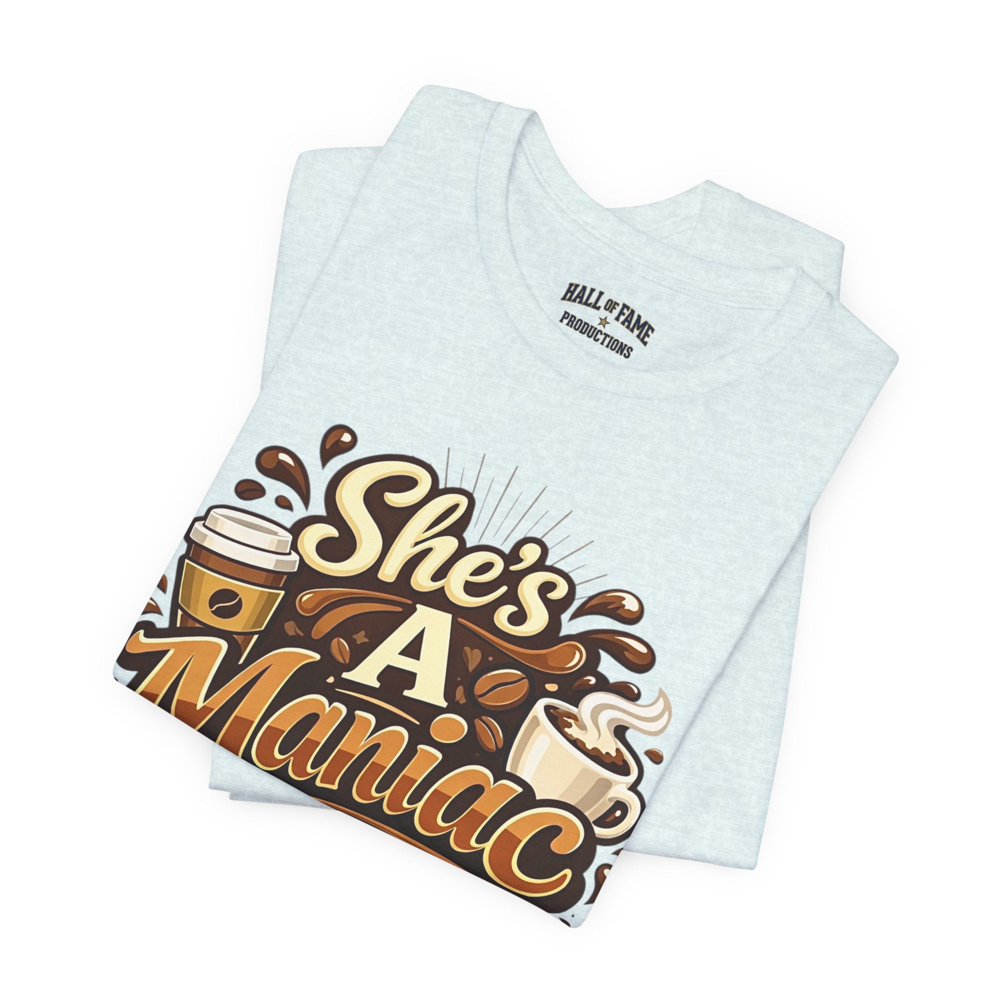 She's A Maniac Unisex Coffee Tee