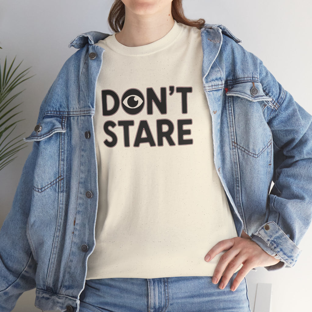 Don’t Stare Unisex Shirt