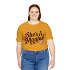 She's A Maniac Unisex Coffee Tee