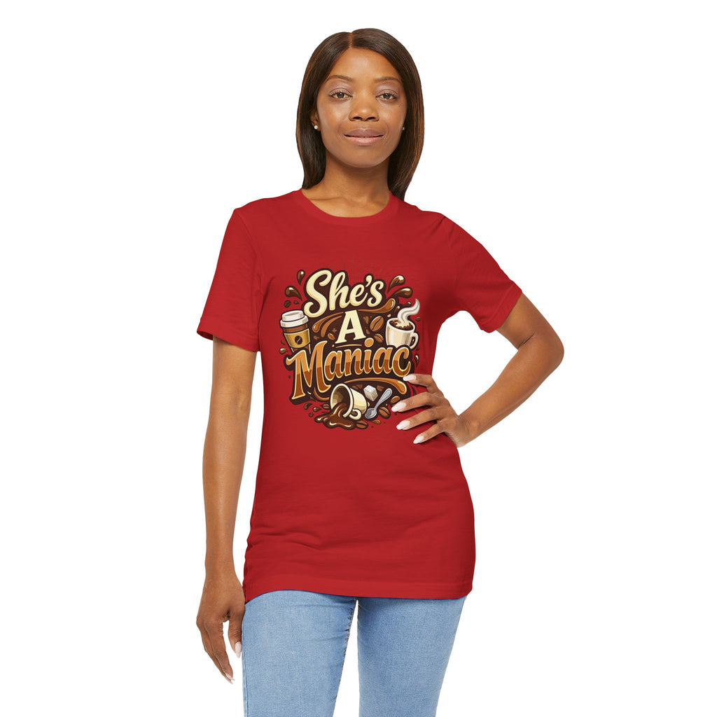 She's A Maniac Unisex Coffee Tee