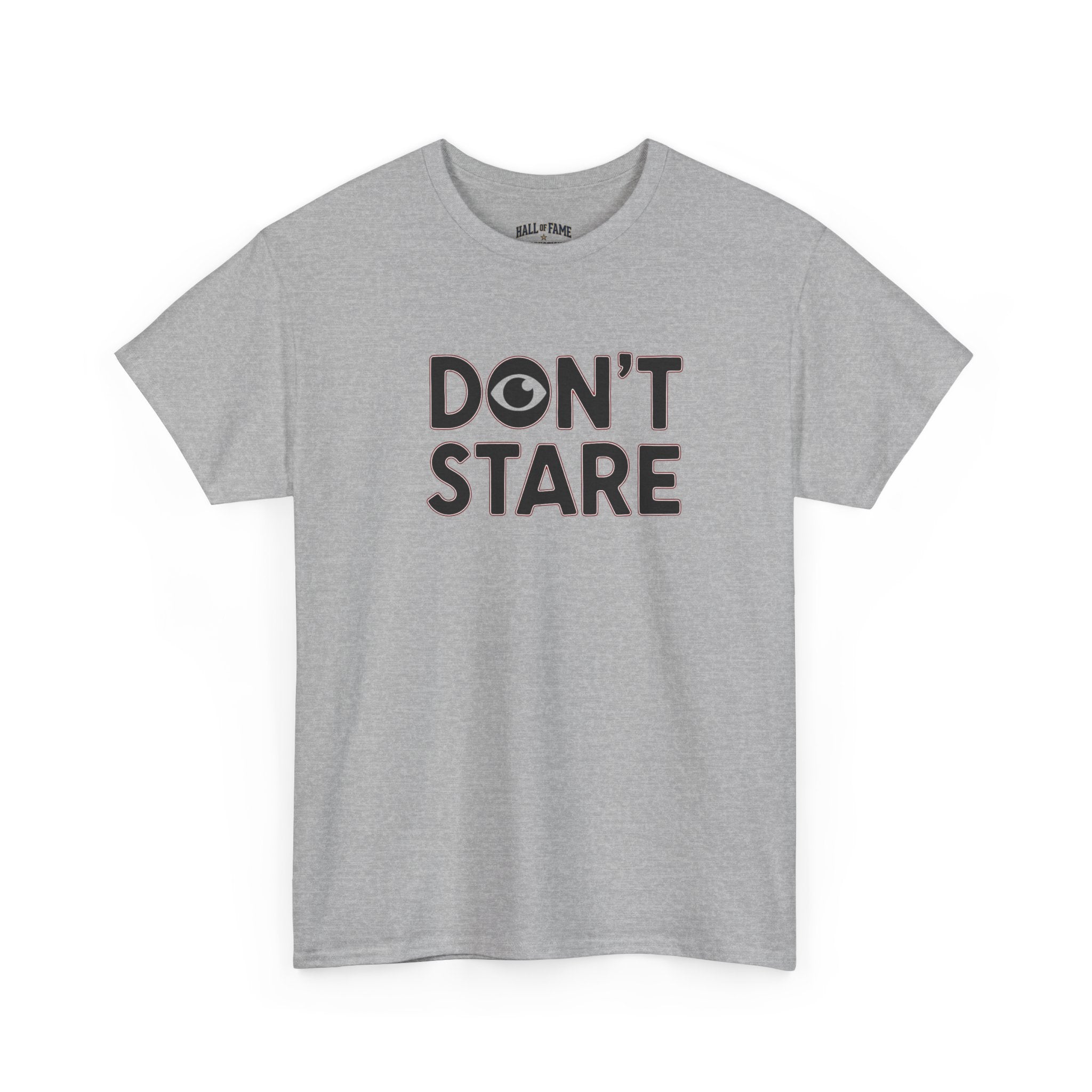 Don’t Stare Unisex Shirt