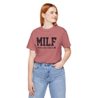 MILF “Man I Love Fitness” T-Shirt