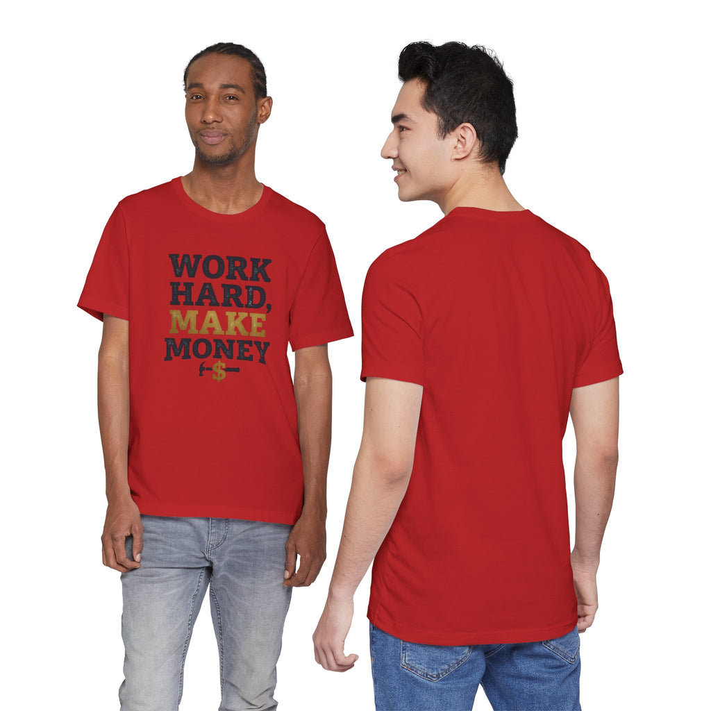 Work Hard Make Money T-Shirt