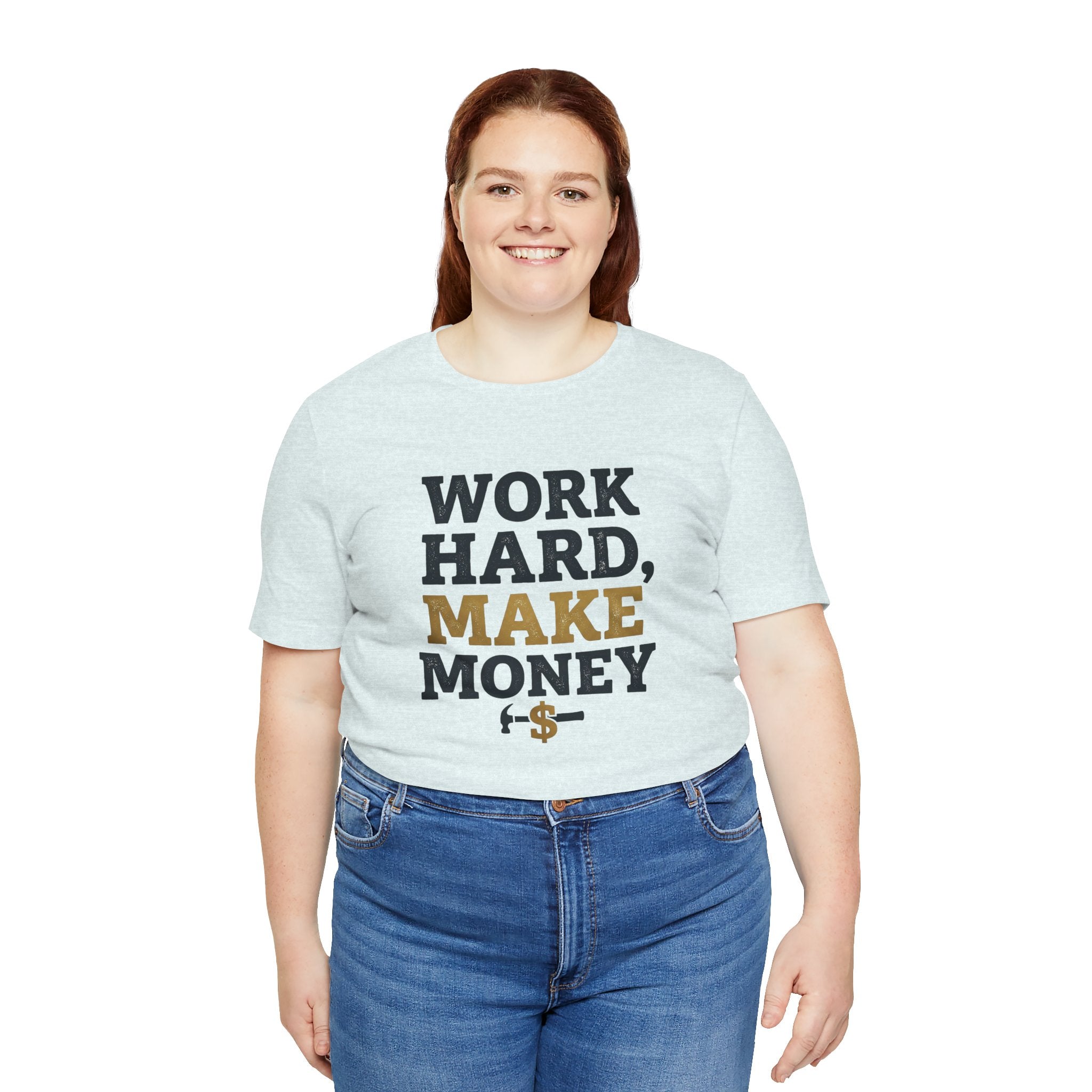 Work Hard Make Money T-Shirt