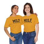 MILF “Man I Love Fitness” T-Shirt