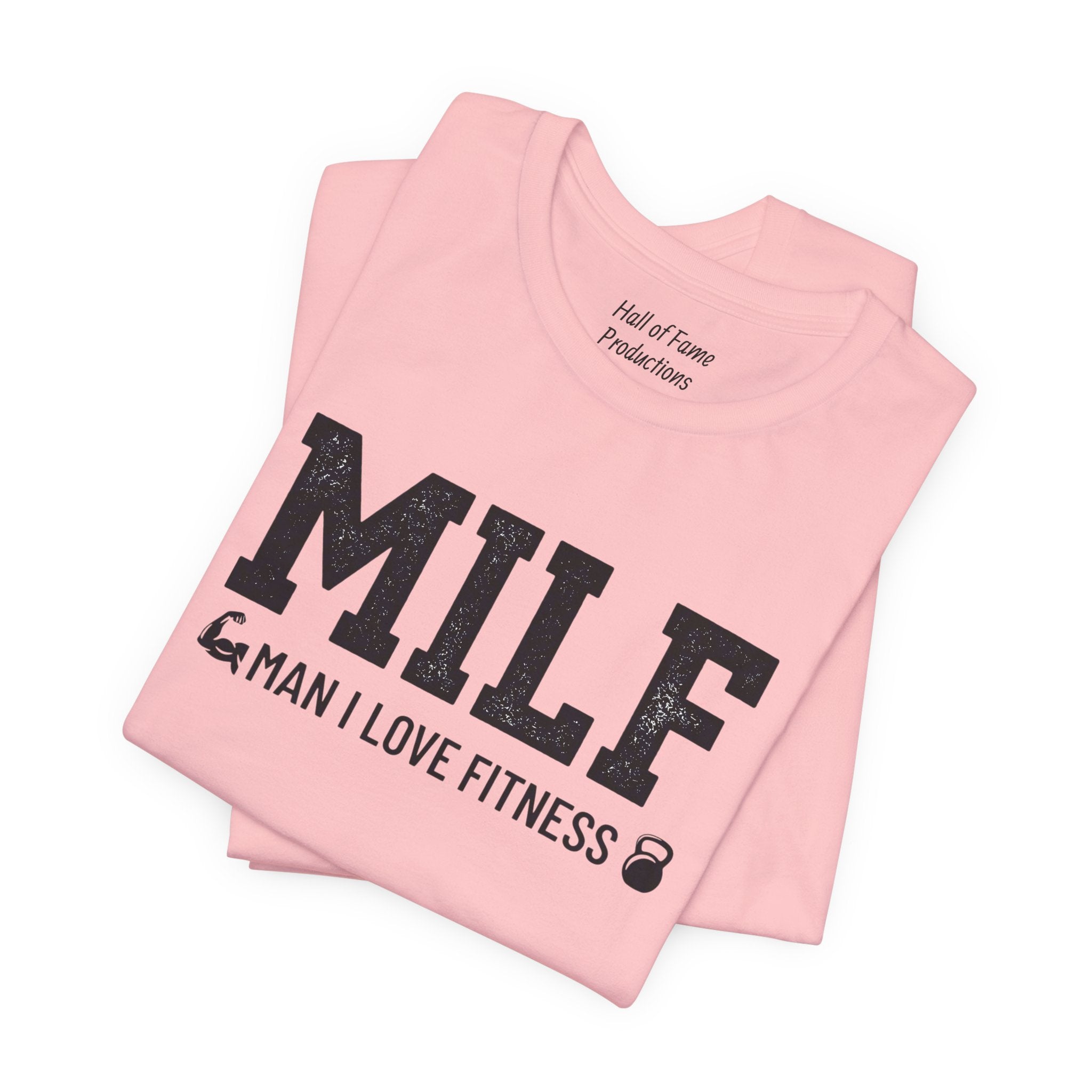 MILF “Man I Love Fitness” T-Shirt